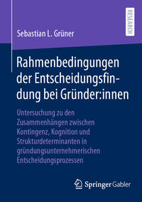 Vorderes Coverbild Rahmenbedingungen der Entscheidungsfindung bei Gründer:innen