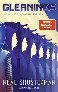 Vorderes Coverbild Gleanings – Storys aus dem Scythe-Universum