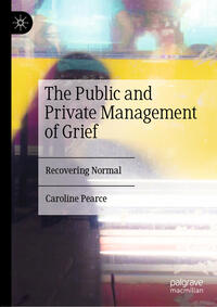 Vorderes Coverbild The Public and Private Management of Grief