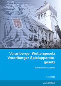 Vorderes Coverbild Vorarlberger Wettengesetz / Vorarlberger Spielapparategesetz