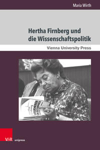 Vorderes Coverbild Hertha Firnberg und die Wissenschaftspolitik