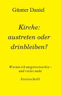 Vorderes Coverbild Kirche: austreten oder drinbleiben?
