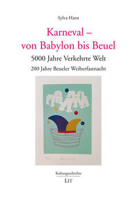 Vorderes Coverbild Karneval - von Babylon bis Beuel