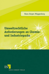 Vorderes Coverbild Umweltrechtliche Anforderungen an Chemie- und Industrieparks