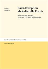 Vorderes Coverbild Bach-Rezeption als kulturelle Praxis