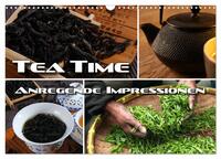 Vorderes Coverbild Tea Time - anregende Impressionen (Wandkalender 2025 DIN A3 quer), CALVENDO Monatskalender