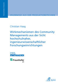 Vorderes Coverbild Wirkmechanismen des Community Managements aus der Sicht hochschulnaher, ingenieurwissenschaftlicher Forschungseinrichtungen