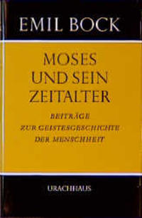 Vorderes Coverbild Beiträge zur Geistesgeschichte der Menschheit / Moses und sein Zeitalter