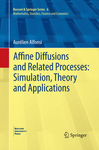 Vorderes Coverbild Affine Diffusions and Related Processes: Simulation, Theory and Applications