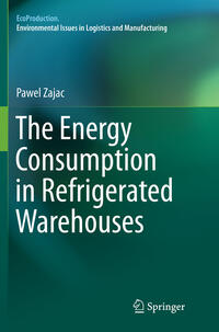 Vorderes Coverbild The Energy Consumption in Refrigerated Warehouses