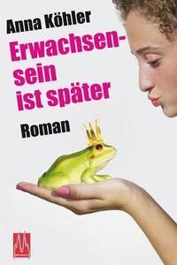 Vorderes Coverbild Erwachsensein ist später
