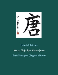 Vorderes Coverbild Koryu Goju Ryu Karate Jutsu