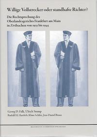 Vorderes Coverbild Willige Vollstrecker oder standhafte Richter?