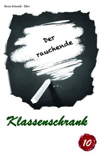 Vorderes Coverbild Der rauchende Klassenschrank