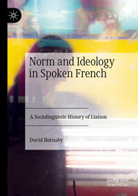 Vorderes Coverbild Norm and Ideology in Spoken French