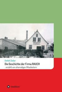 Vorderes Coverbild Die Geschichte der Firma Rauch