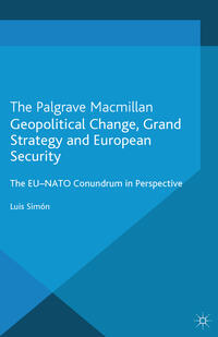 Vorderes Coverbild Geopolitical Change, Grand Strategy and European Security