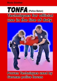 Vorderes Coverbild Tonfa (Police Baton) Techniques for official use in the line of duty