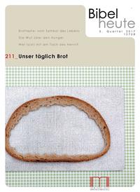 Vorderes Coverbild Bibel heute / Unser täglich Brot