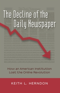 Vorderes Coverbild The Decline of the Daily Newspaper