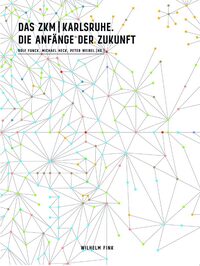 Vorderes Coverbild Das ZKM Karlsruhe