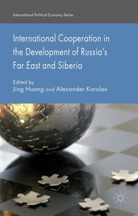 Vorderes Coverbild International Cooperation in the Development of Russia's Far East and Siberia
