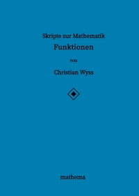 Vorderes Coverbild Skripte zur Mathematik - Funktionen