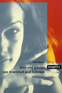 Vorderes Coverbild Sinn und Unsinn von Krankheit und Schmerz