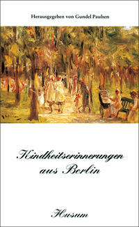 Vorderes Coverbild Kindheitserinnerungen aus Berlin