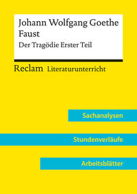 Vorderes Coverbild Johann Wolfgang Goethe: Faust. Der Tragödie Erster Teil (Lehrerband) | Mit Downloadpaket (Unterrichtsmaterialien)