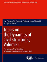 Vorderes Coverbild Topics on the Dynamics of Civil Structures, Volume 1