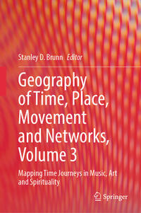 Vorderes Coverbild Geography of Time, Place, Movement and Networks, Volume 3