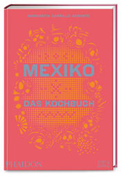 Vorderes Coverbild Mexiko – Das Kochbuch