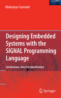 Vorderes Coverbild Designing Embedded Systems with the SIGNAL Programming Language