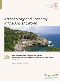Vorderes Coverbild Men, Goods and Ideas Travelling over the Sea: Cilicia at the Crossroad of Eastern Mediterranean Trade Network