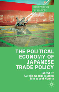 Vorderes Coverbild The Political Economy of Japanese Trade Policy