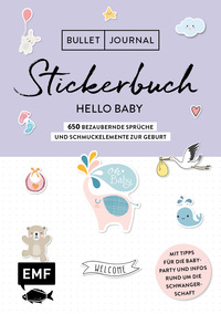 Vorderes Coverbild Bullet Journal – Stickerbuch Hello Baby: 650 bezaubernde Sprüche und Schmuckelemente zur Geburt