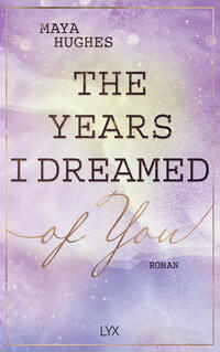 Vorderes Coverbild The Years I Dreamed Of You