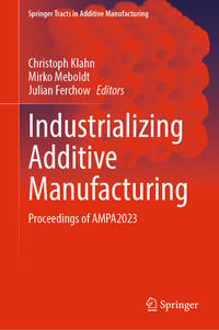 Vorderes Coverbild Industrializing Additive Manufacturing
