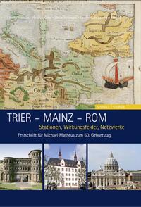 Vorderes Coverbild Trier - Mainz - Rom