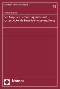 Vorderes Coverbild Der Anspruch der Vertragsärzte auf kostendeckende Einzelleistungsvergütung