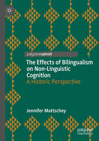 Vorderes Coverbild The Effects of Bilingualism on Non-Linguistic Cognition