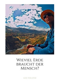 Vorderes Coverbild Wieviel Erde braucht der Mensch?