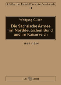 Vorderes Coverbild Die Sächsische Armee im Norddeutschen Bund und im Kaiserreich