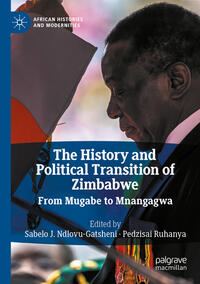 Vorderes Coverbild The History and Political Transition of Zimbabwe