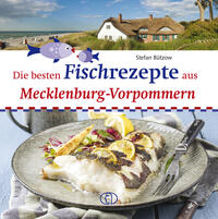 Vorderes Coverbild Die besten Fischrezepte aus Mecklenburg-Vorpommern