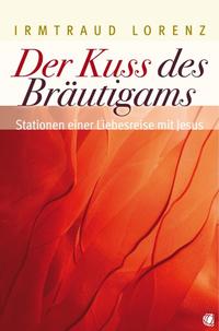 Vorderes Coverbild Der Kuss des Bräutigams