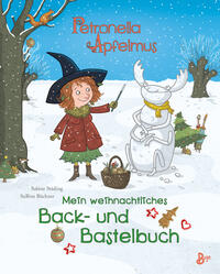 Vorderes Coverbild Petronella Apfelmus - Mein weihnachtliches Back- und Bastelbuch