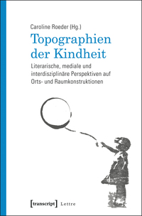 Vorderes Coverbild Topographien der Kindheit