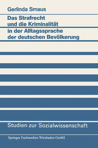Vorderes Coverbild Das Strafrecht und die Kriminalität in der Alltagssprache der deutschen Bevölkerung